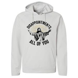 Disappointments Sarcastic All Of You Christian Jesus Performance Fleece Hoodie