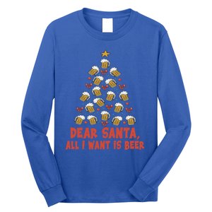 Dear Santa All I Want Is Beer Funny Christmas Xmas Tree Funny Gift Long Sleeve Shirt