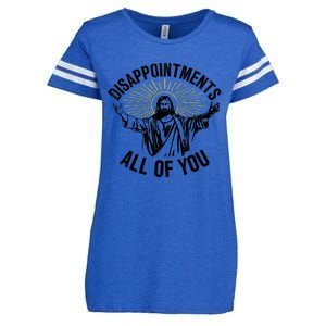 Disappointments Sarcastic All Of You Christian Jesus Enza Ladies Jersey Football T-Shirt