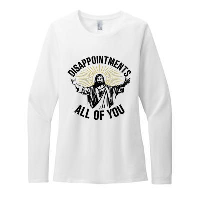 Disappointments Sarcastic All Of You Christian Jesus Womens CVC Long Sleeve Shirt