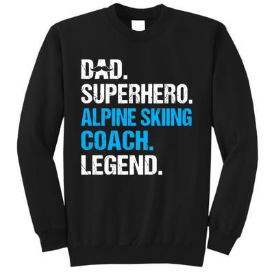 Dad Superhero Alpine Skiing Coach Funny Alpine Skiing Coach Sweatshirt