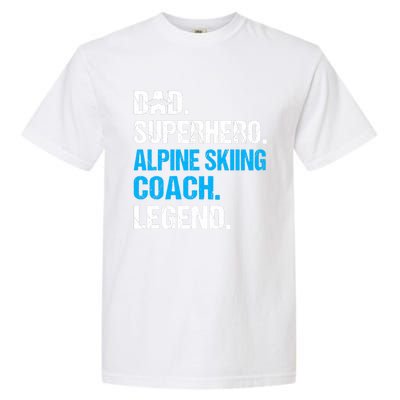 Dad Superhero Alpine Skiing Coach Funny Alpine Skiing Coach Garment-Dyed Heavyweight T-Shirt