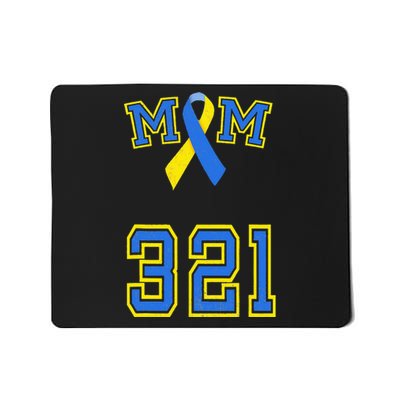 Down Syndrome Awareness Trisomy 21 Mom T 3 21 Month Mousepad