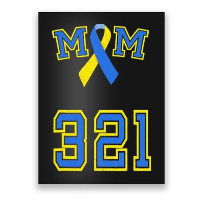 Down Syndrome Awareness Trisomy 21 Mom T 3 21 Month Poster