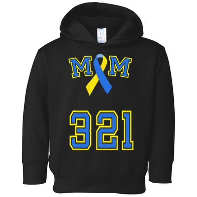 Down Syndrome Awareness Trisomy 21 Mom T 3 21 Month Toddler Hoodie