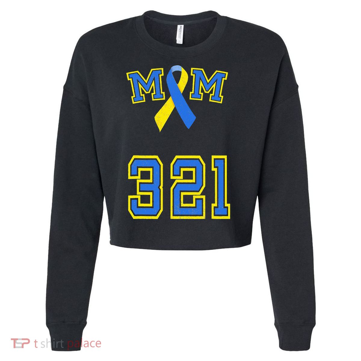 Down Syndrome Awareness Trisomy 21 Mom T 3 21 Month Cropped Pullover Crew