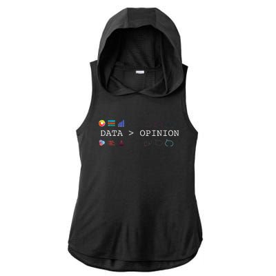 Data Science And Statistics Data Is Greater Than Opinion Ladies PosiCharge Tri-Blend Wicking Draft Hoodie Tank