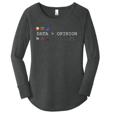 Data Science And Statistics Data Is Greater Than Opinion Women's Perfect Tri Tunic Long Sleeve Shirt