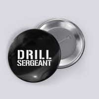 Drill Sergeant Army Boot Camp Button