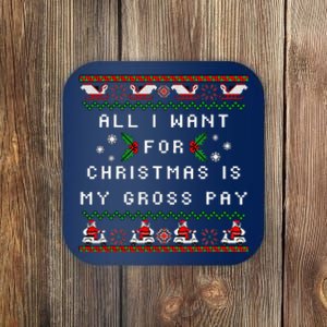 Dear Santa All I Want For Christmas Is My Gross Pay Xmas Coaster