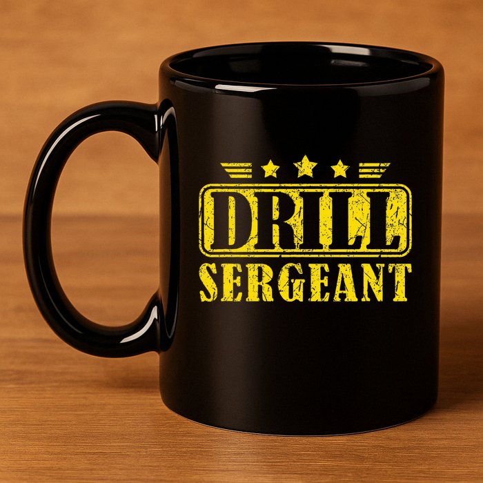 Drill Sergeant A Drill Team Or Warrant Officer 11oz C Handle Ceramic Mug