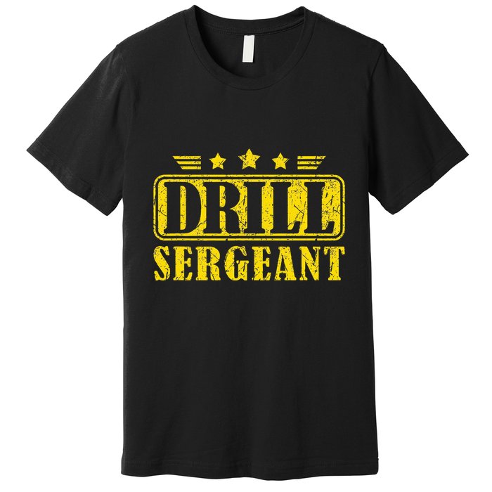 Drill Sergeant A Drill Team Or Warrant Officer Premium T-Shirt