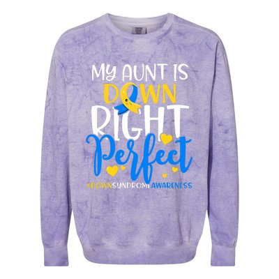 Down Syndrome Awareness My Aunt Is Down Right Perfect Colorblast Crewneck Sweatshirt