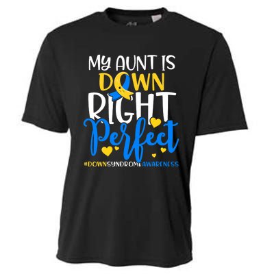 Down Syndrome Awareness My Aunt Is Down Right Perfect Cooling Performance Crew T-Shirt