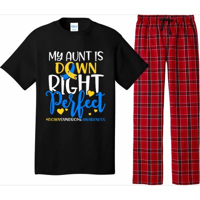 Down Syndrome Awareness My Aunt Is Down Right Perfect Pajama Set