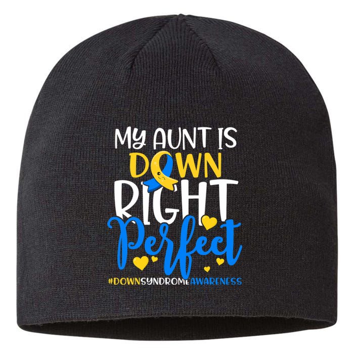 Down Syndrome Awareness My Aunt Is Down Right Perfect Sustainable Beanie