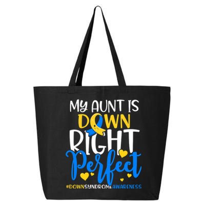 Down Syndrome Awareness My Aunt Is Down Right Perfect 25L Jumbo Tote