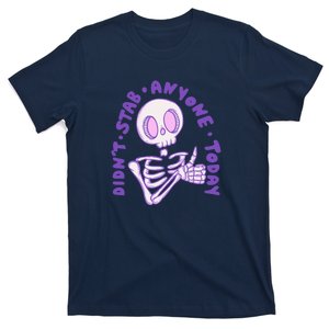 Didn’T Stab Anyone Today Thumbs Up Skeleton T-Shirt