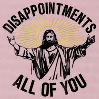 Disappointments Sarcastic All Of You Christian Jesus 25L Jumbo Tote