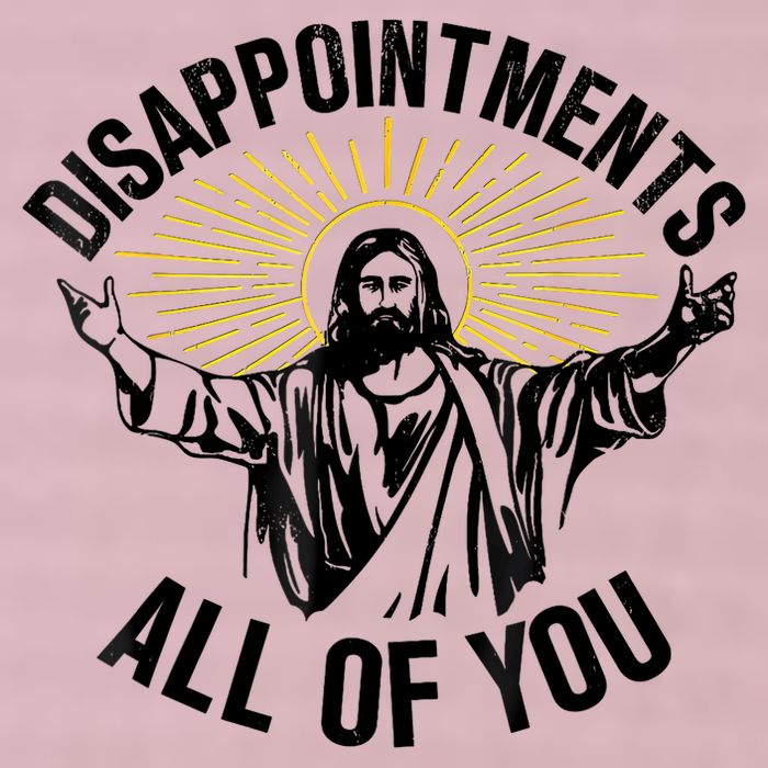 Disappointments Sarcastic All Of You Christian Jesus 25L Jumbo Tote