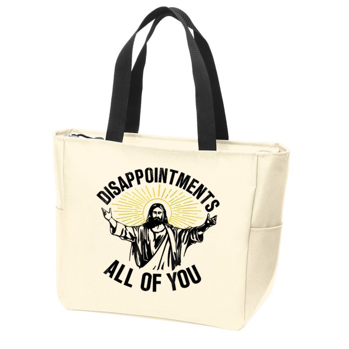Disappointments Sarcastic All Of You Christian Jesus Zip Tote Bag