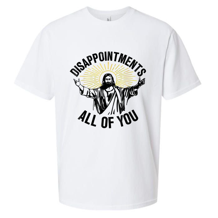 Disappointments Sarcastic All Of You Christian Jesus Sueded Cloud Jersey T-Shirt