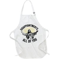 Disappointments Sarcastic All Of You Christian Jesus Full-Length Apron With Pockets