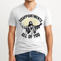 Disappointments Sarcastic All Of You Christian Jesus V-Neck T-Shirt