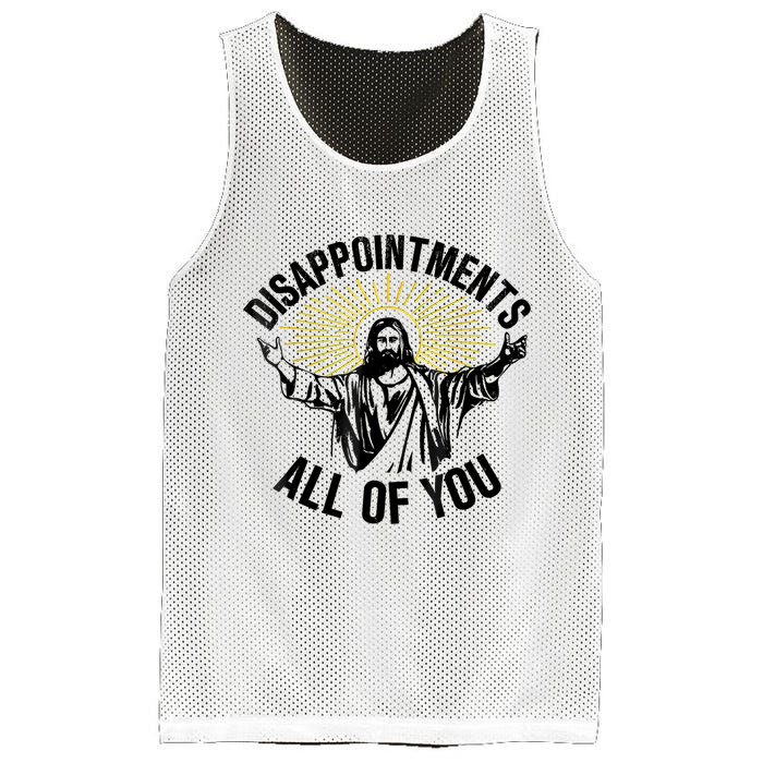 Disappointments Sarcastic All Of You Christian Jesus Mesh Reversible Basketball Jersey Tank