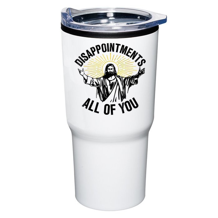 Disappointments Sarcastic All Of You Christian Jesus Tumbler