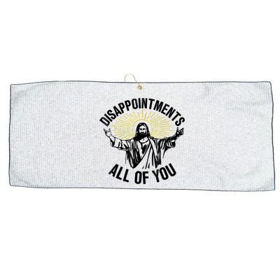 Disappointments Sarcastic All Of You Christian Jesus Large Microfiber Waffle Golf Towel
