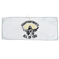 Disappointments Sarcastic All Of You Christian Jesus Large Microfiber Waffle Golf Towel