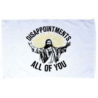 Disappointments Sarcastic All Of You Christian Jesus Microfiber Hand Towel