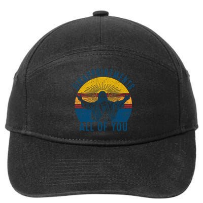 Disappointments Sarcastic All Of You Christian Jesus Funny 7-Panel Snapback Hat