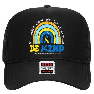 Down Syndrome Awareness Be Kind Rainbow T21 High Crown Mesh Back Trucker Hat