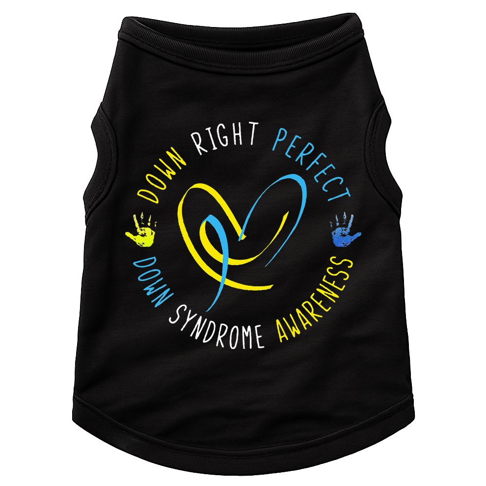 Down Syndrome Awareness Day 21 March Down Right Perfect Doggie Tank
