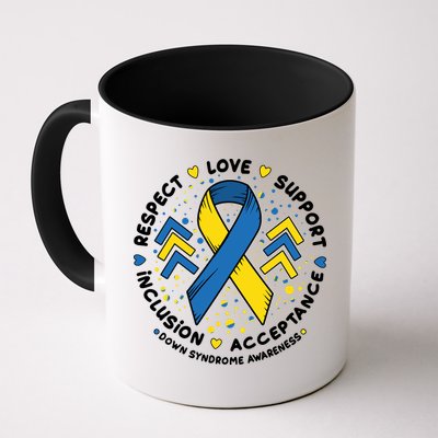 Down Syndrome Awareness Respect Love Support Inclusion Acceptance Mug