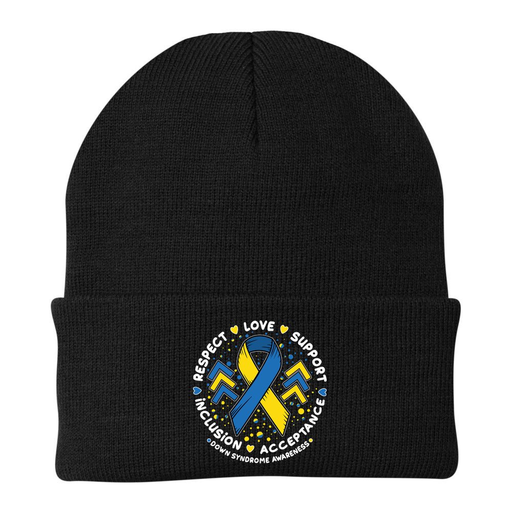 Down Syndrome Awareness Respect Love Support Inclusion Acceptance Beanie