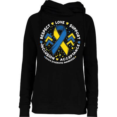 Down Syndrome Awareness Respect Love Support Inclusion Acceptance Womens Funnel Neck Pullover Hood
