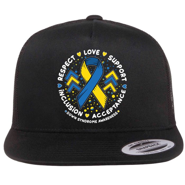 Down Syndrome Awareness Respect Love Support Inclusion Acceptance Flatbill Hat