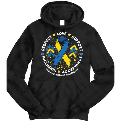 Down Syndrome Awareness Respect Love Support Inclusion Acceptance Tie Dye Hoodie