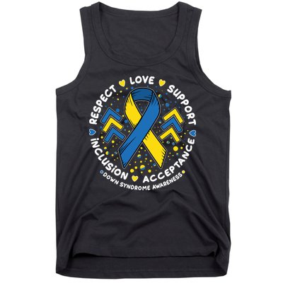 Down Syndrome Awareness Respect Love Support Inclusion Acceptance Tank Top