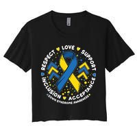Down Syndrome Awareness Respect Love Support Inclusion Acceptance Women's Crop Top Tee