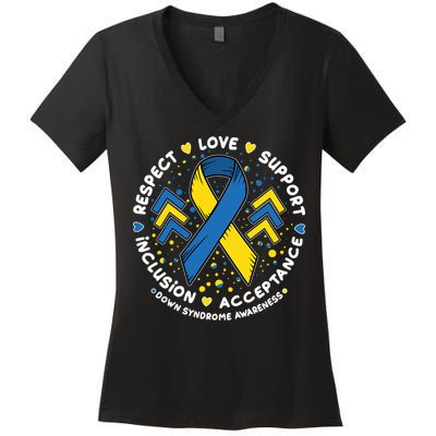 Down Syndrome Awareness Respect Love Support Inclusion Acceptance Women's V-Neck T-Shirt
