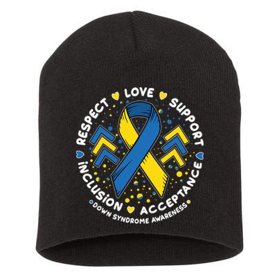 Down Syndrome Awareness Respect Love Support Inclusion Acceptance Short Acrylic Beanie