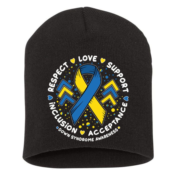 Down Syndrome Awareness Respect Love Support Inclusion Acceptance Short Acrylic Beanie
