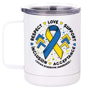 Down Syndrome Awareness Respect Love Support Inclusion Acceptance 12 oz Stainless Steel Tumbler Cup