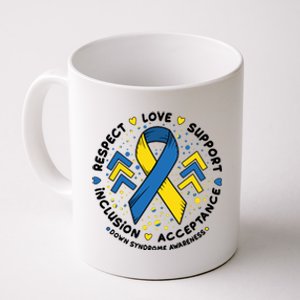 Down Syndrome Awareness Respect Love Support Inclusion Acceptance Coffee Mug