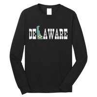 Delaware State And Delaware Flag With Pride For Delaware Long Sleeve Shirt