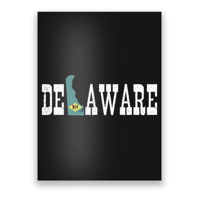 Delaware State And Delaware Flag With Pride For Delaware Poster